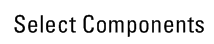 Select Components